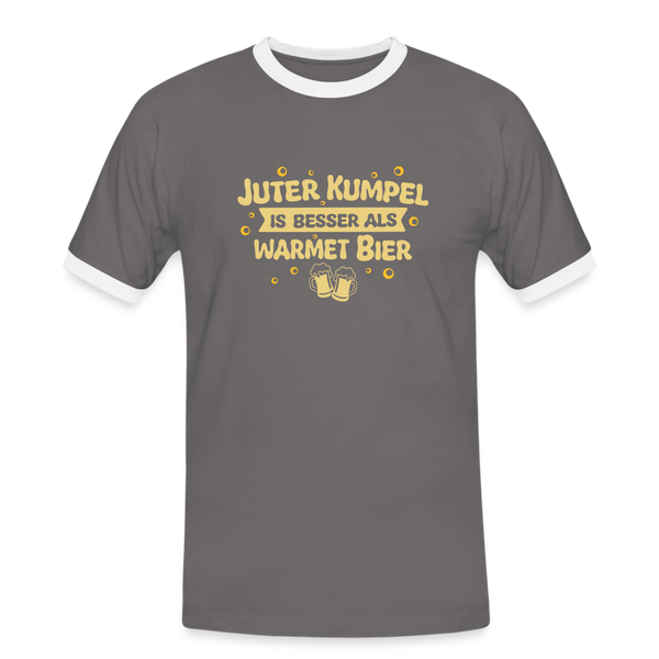 Juter Kumpel ist besser als warmet Bier - Männer Ringer T-Shirt - Dunkelgrau/Weiß