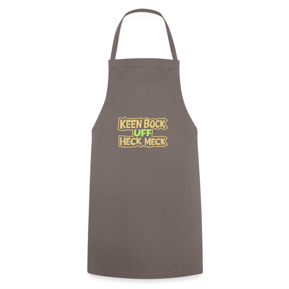 Keen Bock uff Heck Meck - Kochschürze - Grau