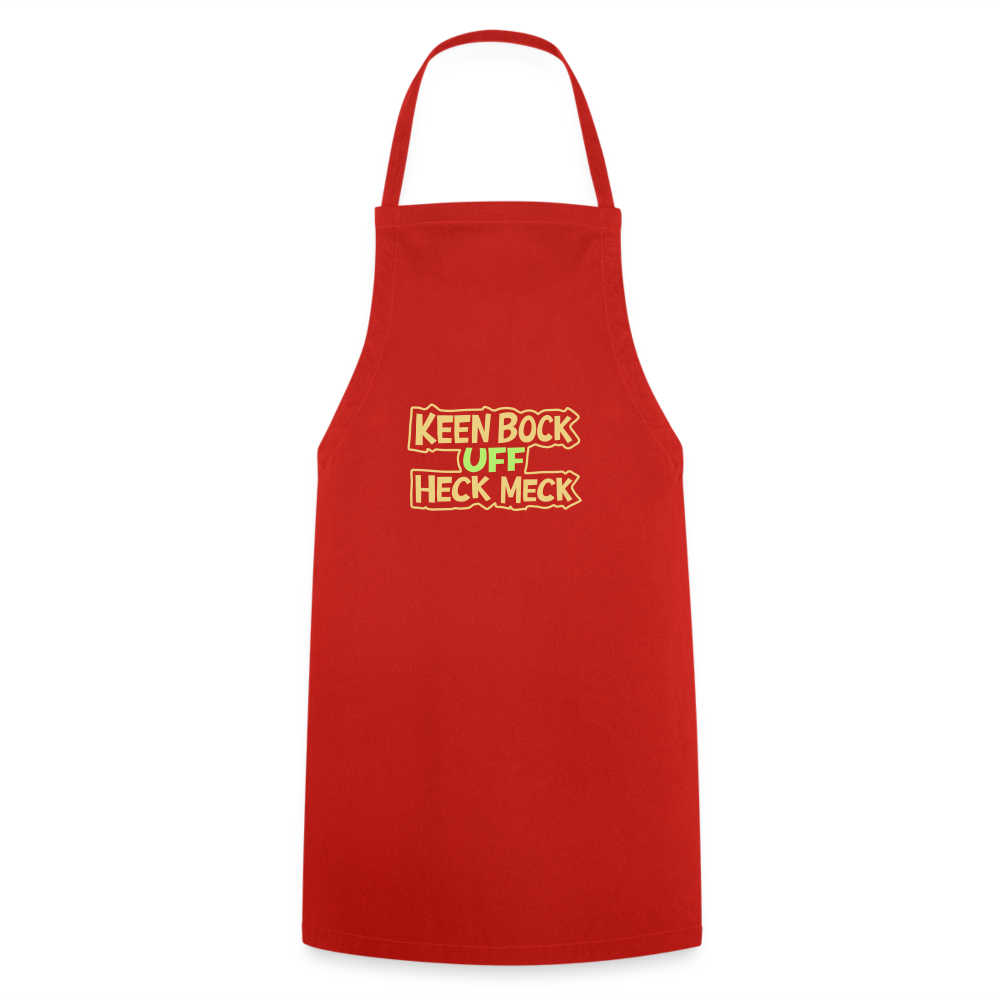Keen Bock uff Heck Meck - Kochschürze - Rot