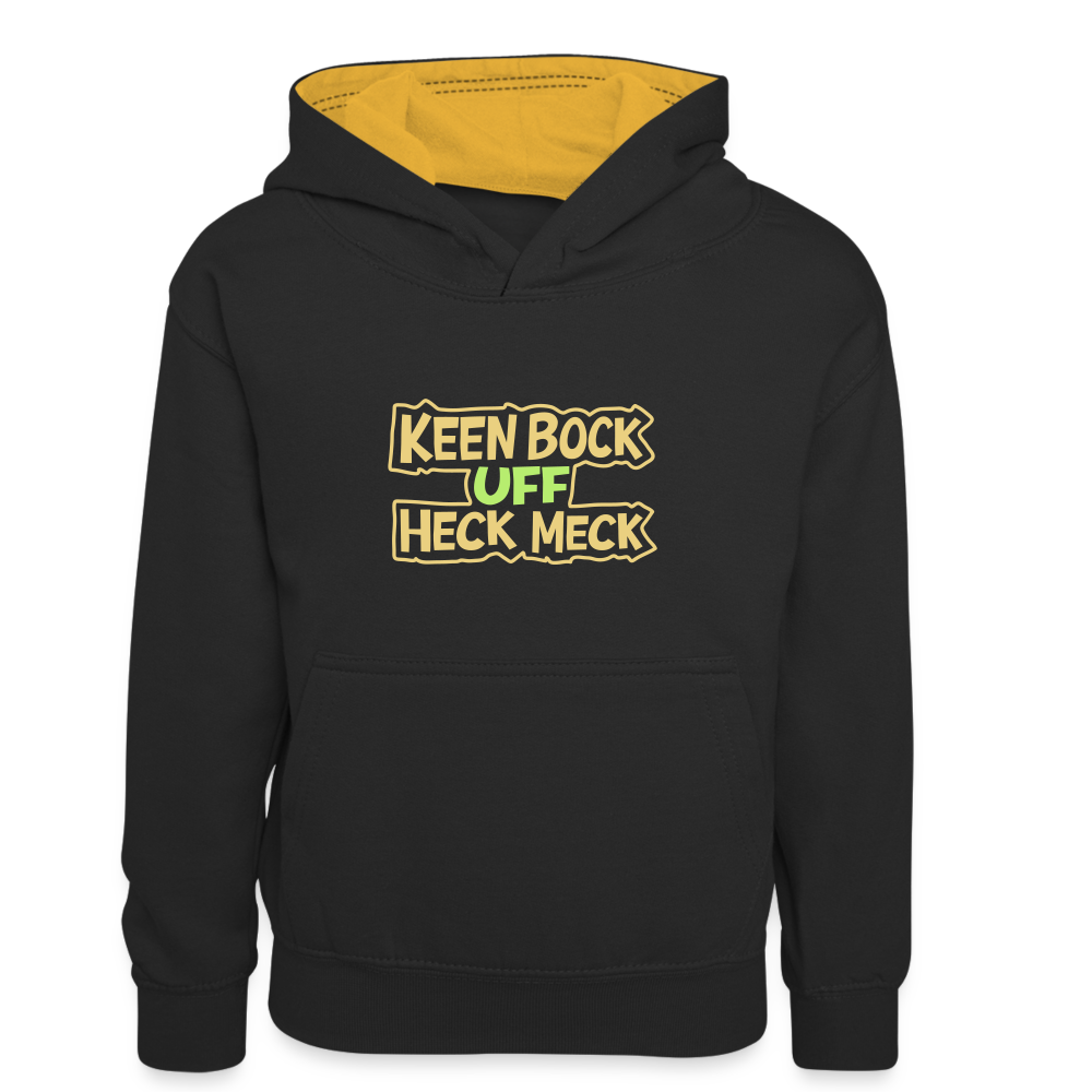 Keen Bock uff Heck Meck - Teenager Kontrast-Hoodie - Schwarz/Gold
