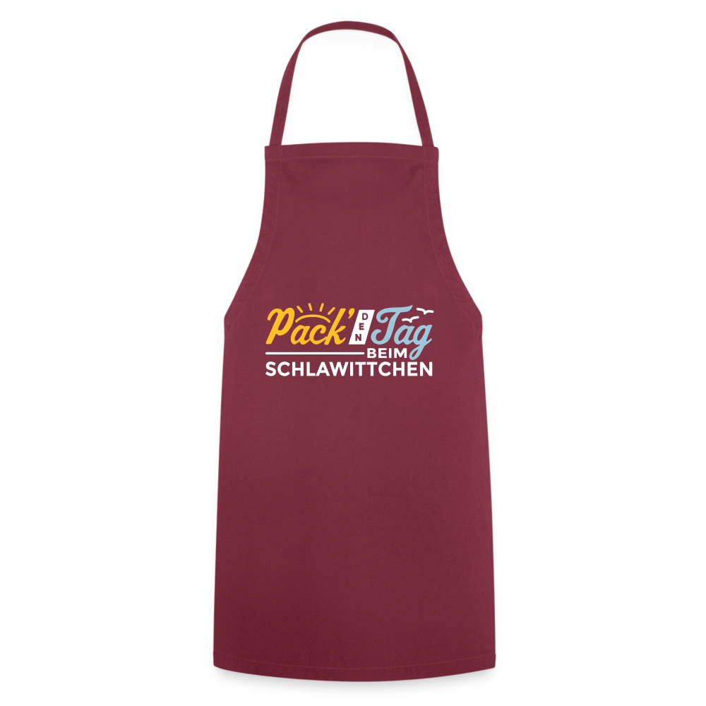 Pack' den Tag beim Schlawittchen - Kochschürze - Bordeaux