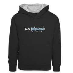 keen Pappenstiel! - Teenager Kontrast-Hoodie