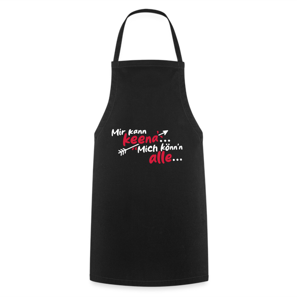 Mir kann keena... Mich könn'n alle... - Kochschürze - Schwarz