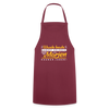 Wasde heute kannst erleben, kann dir morjen keener jeben! - Kochschürze - Bordeaux