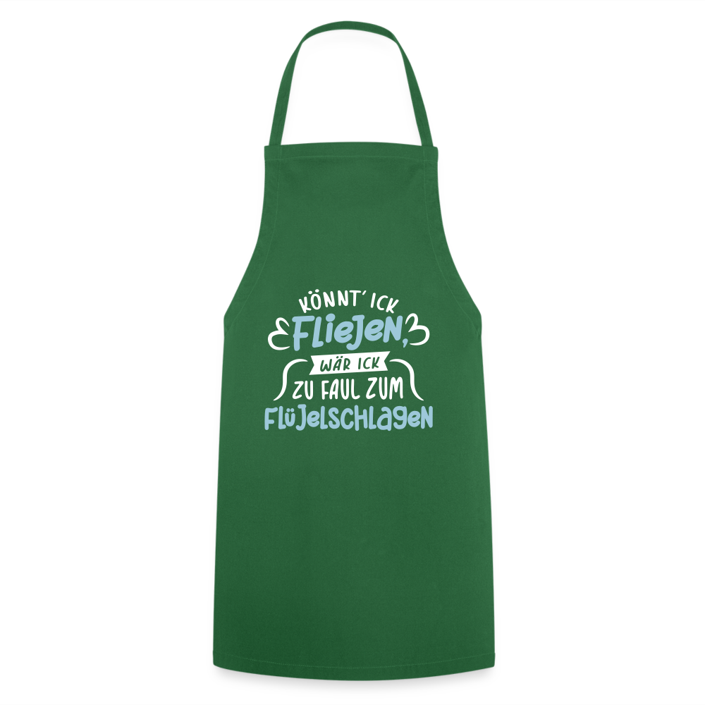 Könnt' ick fliejen, wär ick zu faul zum Flüjelschlagen - Kochschürze - Grün