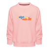 Jib allet, aba nich uff! - Kinder Premium Sweatshirt - Kristallrosa
