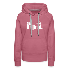 Dit Orijinal - Frauen Premium Hoodie
