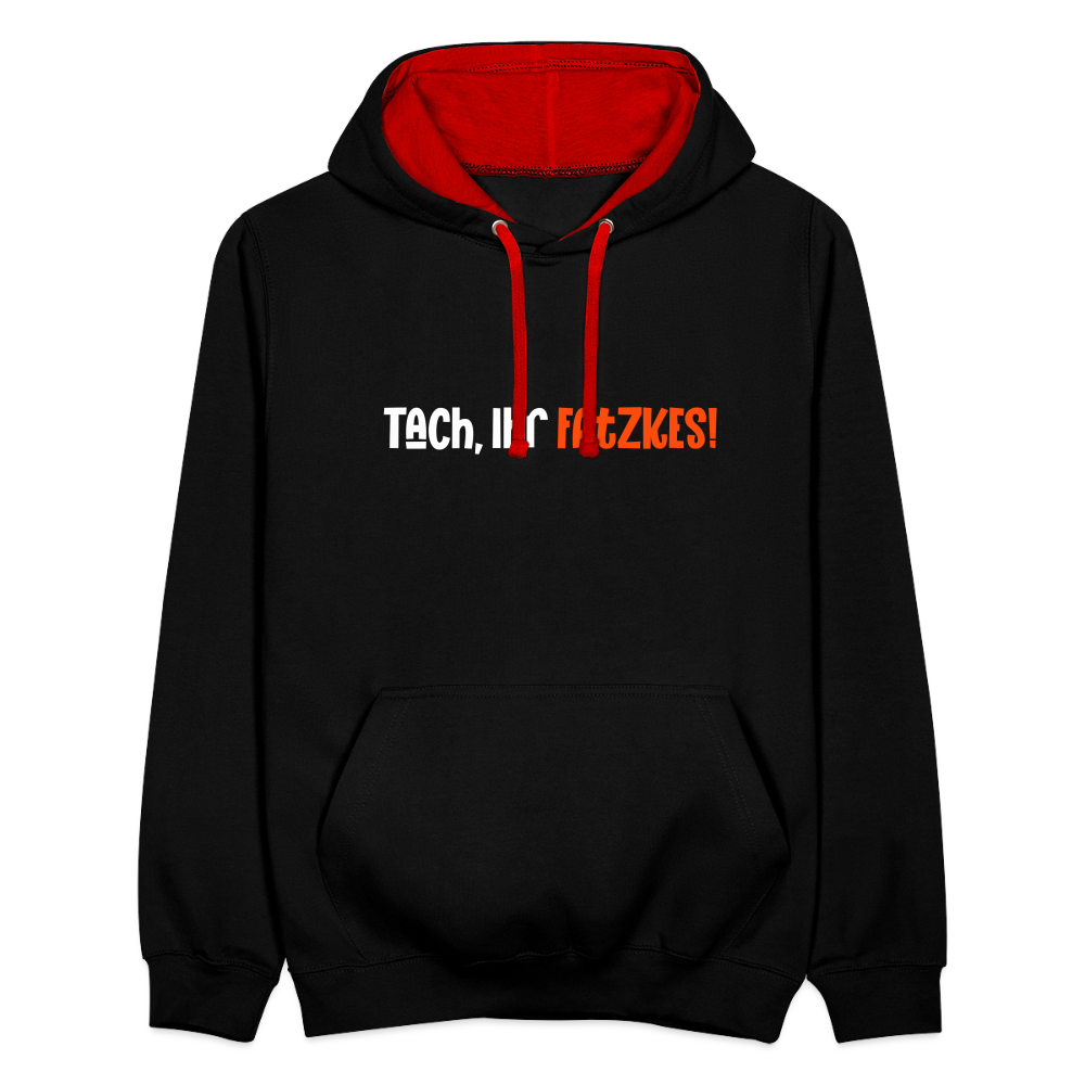 Tach, Ihr Fatzkes! - Kontrast Hoodie - Schwarz/Rot
