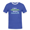 Kurz anjebunden, lang im Jedächtnis. - Männer Ringer T-Shirt - Blau/Weiß