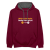 Nich mürrisch! Jedankenreich! - Kontrast Hoodie - Weinrot/Anthrazit