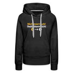 Nich mürrisch! Jedankenreich! - Frauen Premium Hoodie