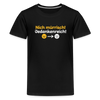 Nich mürrisch! Jedankenreich! - Teenager Premium T-Shirt - Schwarz