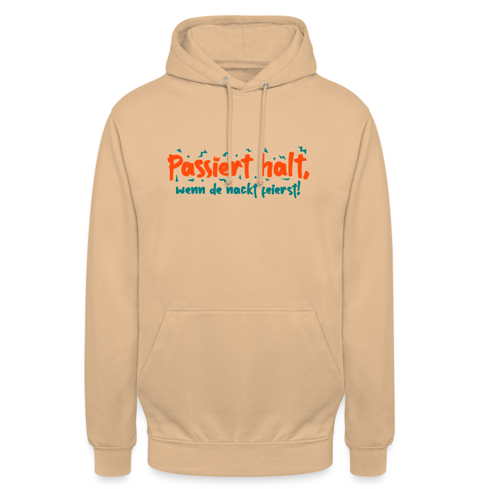 Passiert halt, wenn de nackt feierst! - Unisex Hoodie - Beige