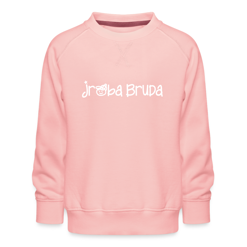 jroßa Bruda - Kinder Premium Sweatshirt - Kristallrosa