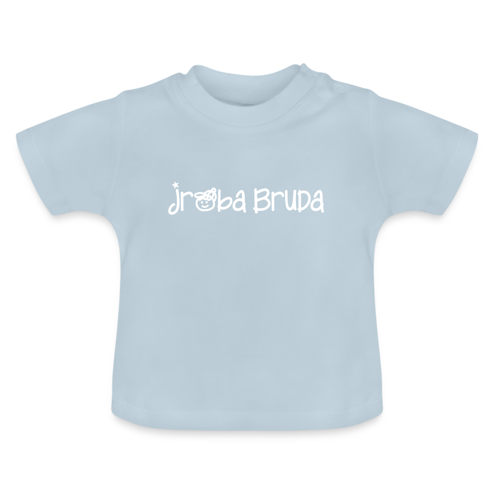 jroßa Bruda - Baby T-Shirt - Hellblau