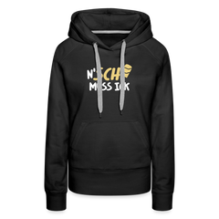N'SCH... MUSS ICK - Frauen Premium Hoodie