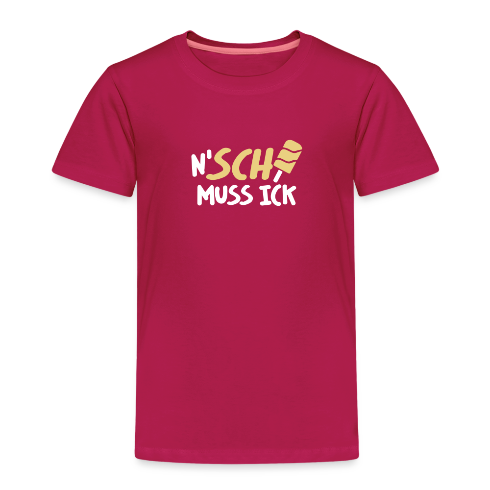 N'SCH... MUSS ICK - Kinder Premium T-Shirt - dunkles Pink