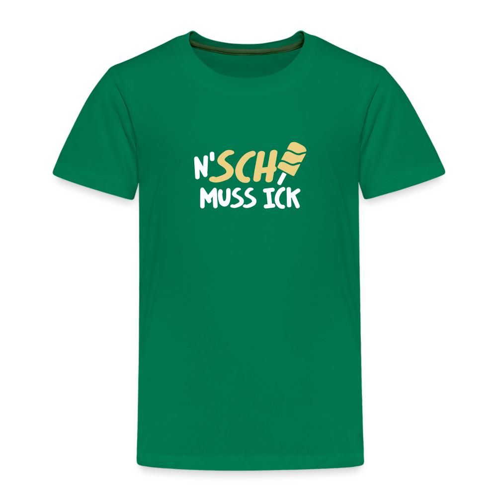 N'SCH... MUSS ICK - Kinder Premium T-Shirt - Kelly Green