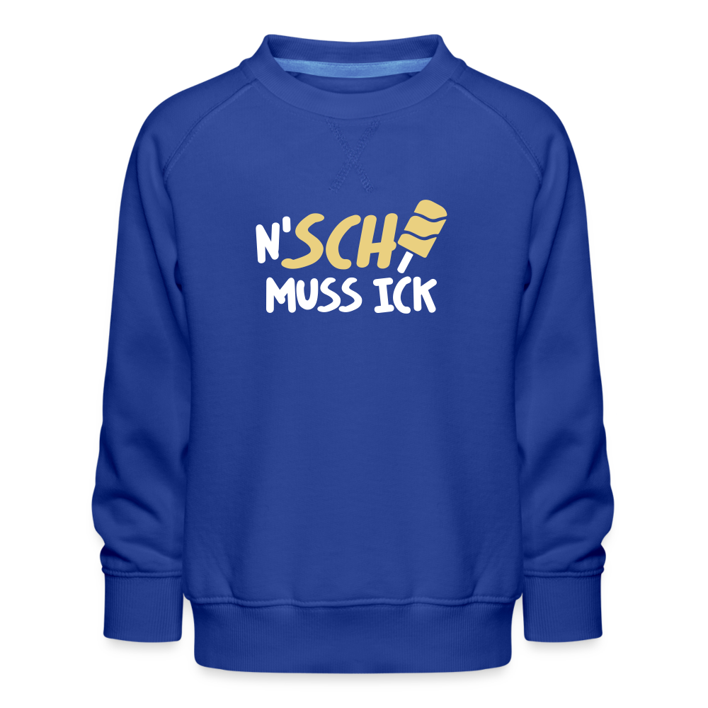 N'SCH... MUSS ICK - Kinder Premium Sweatshirt - Royalblau