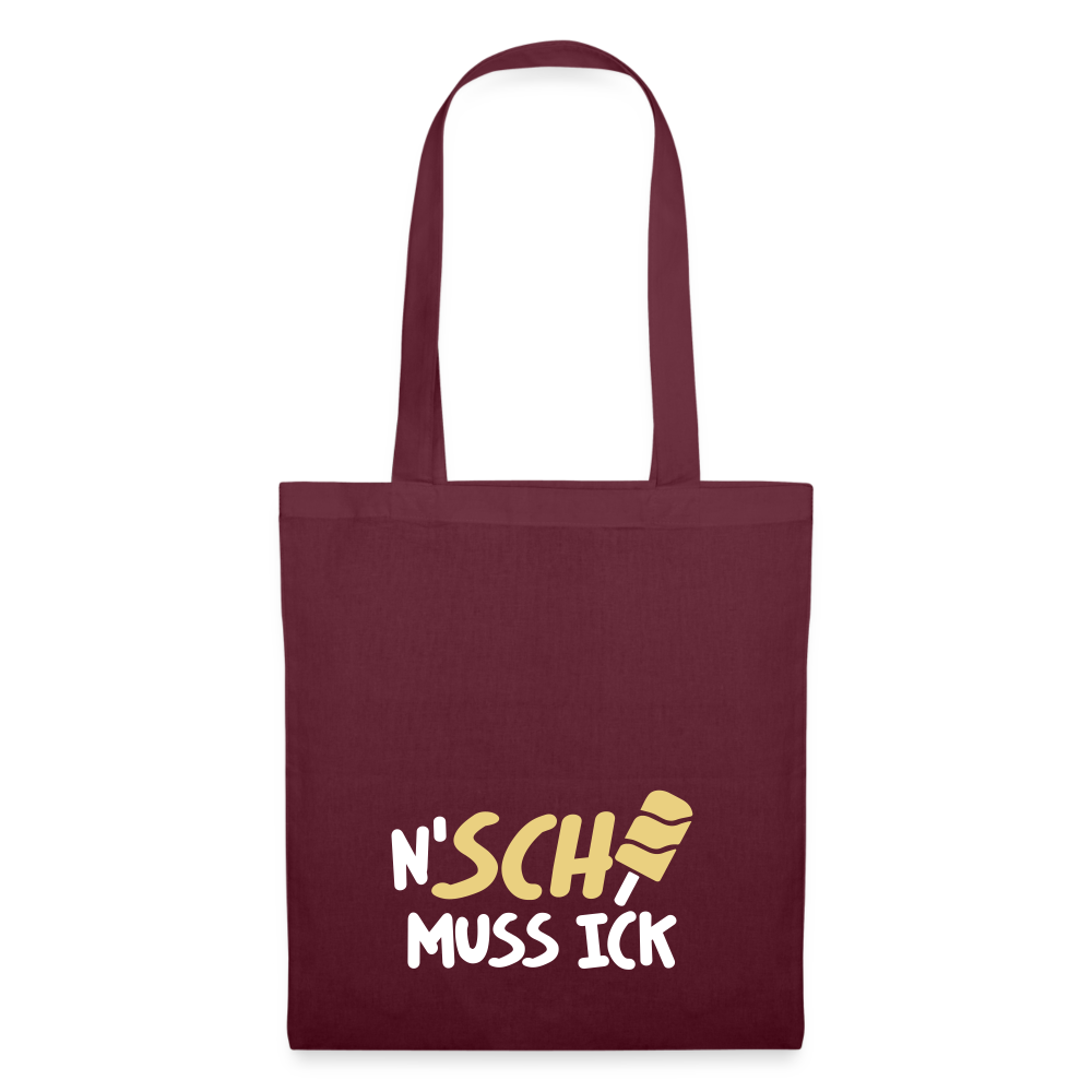 N'SCH... MUSS ICK - Stoffbeutel - Burgunderrot