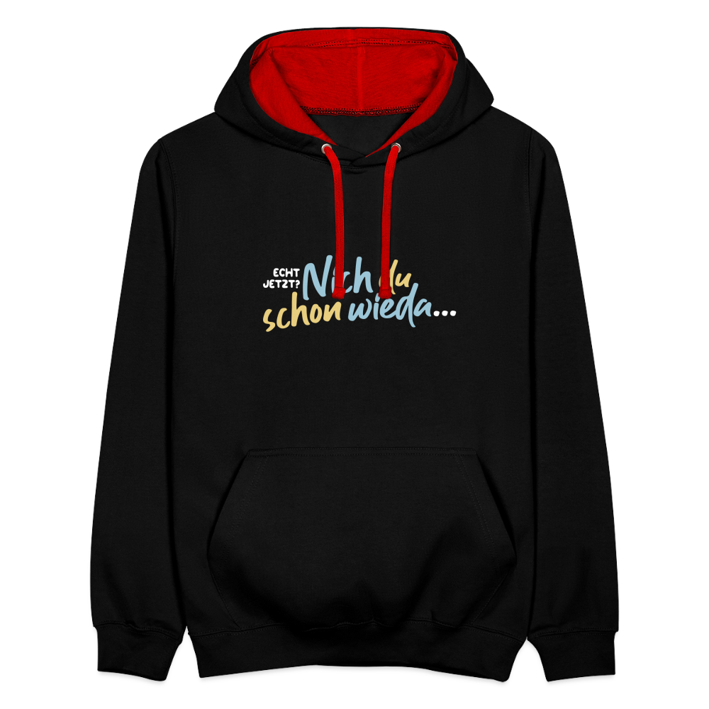 Echt jetzt? Nich du schon wieda... - Kontrast Hoodie - Schwarz/Rot