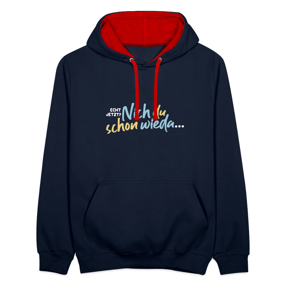 Echt jetzt? Nich du schon wieda... - Kontrast Hoodie - Navy/Rot