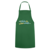 Echt jetzt? Nich du schon wieda... - Kochschürze - Grün