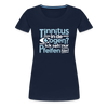 Tinnitus in de Oogen? Ick seh' nur Pfeifen hier! - Frauen Premium T-Shirt - Navy