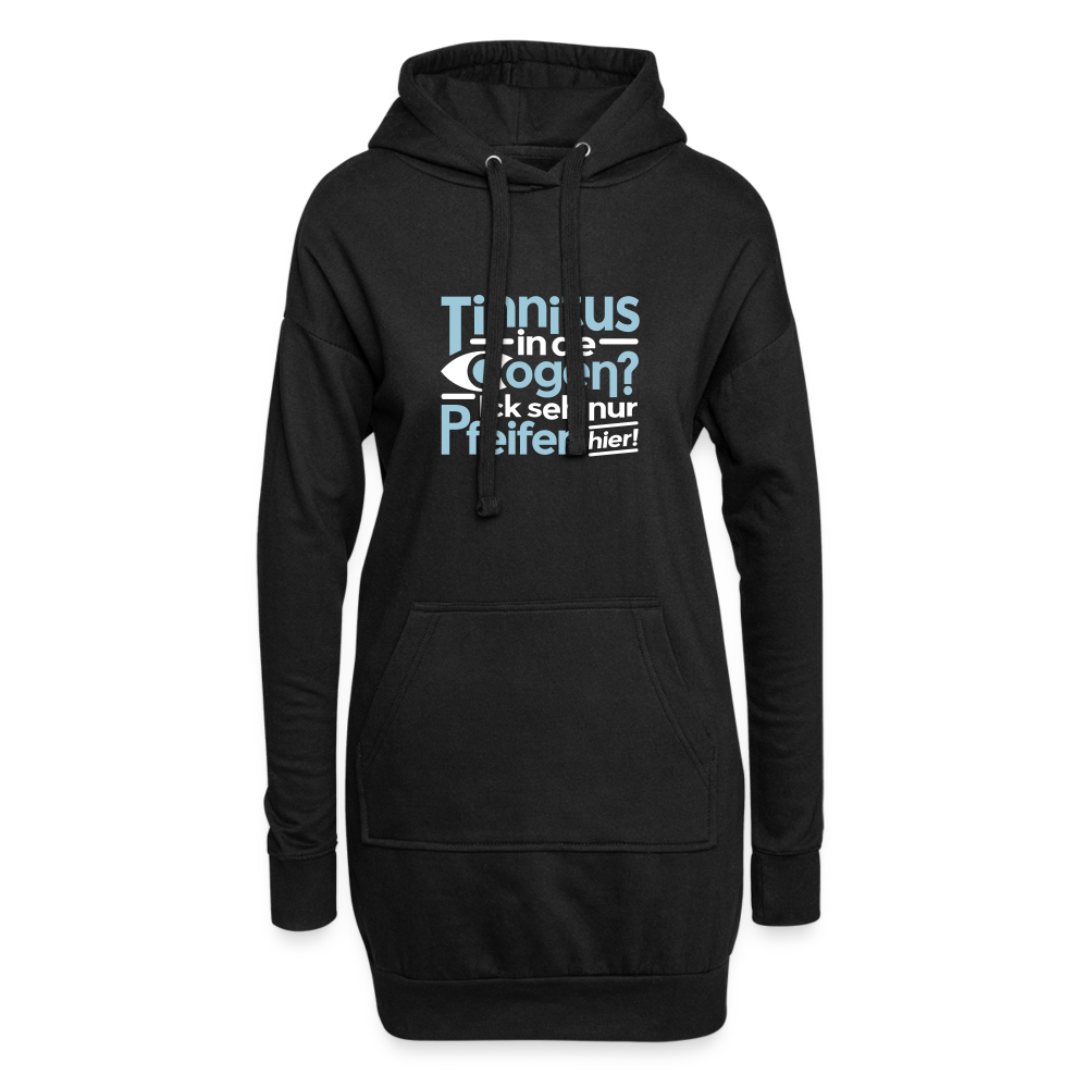 Tinnitus in de Oogen? Ick seh' nur Pfeifen hier! - Hoodie-Kleid - Schwarz