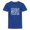 Tinnitus in de Oogen? Ick seh' nur Pfeifen hier! - Teenager Premium T-Shirt - Königsblau