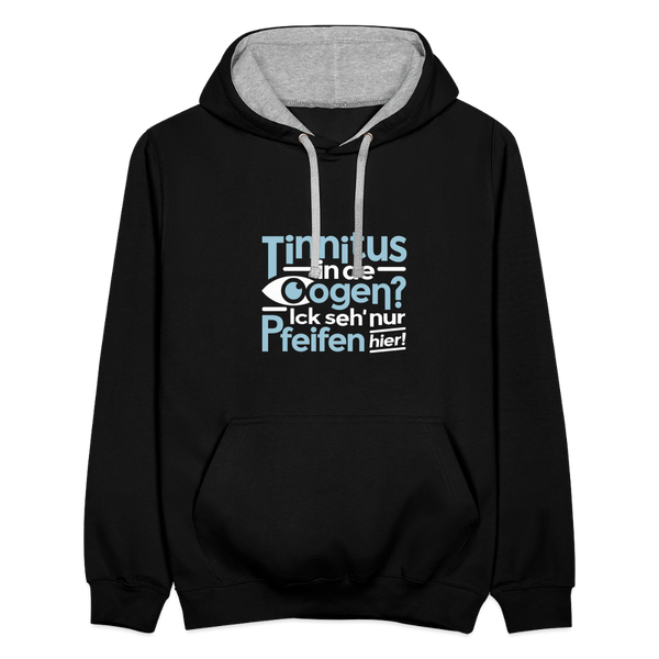 Tinnitus in de Oogen? Ick seh' nur Pfeifen hier! - Teenager Kontrast-Hoodie - Schwarz/Grau meliert