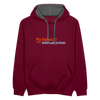 Ma kieken, dann sehn wa schon - Kontrast Hoodie - Weinrot/Anthrazit