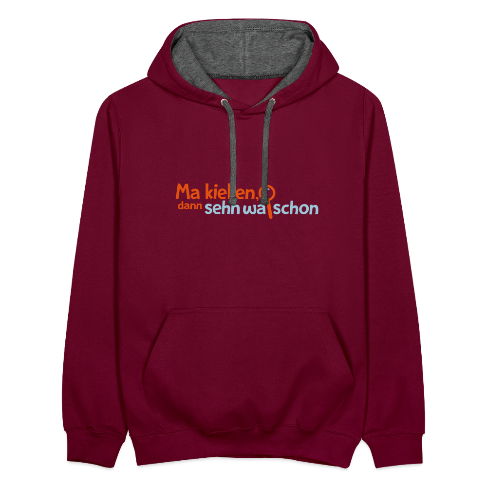 Ma kieken, dann sehn wa schon - Kontrast Hoodie - Weinrot/Anthrazit