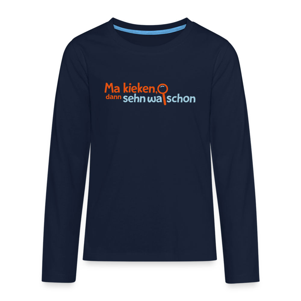 Ma kieken, dann sehn wa schon - Teenager Langarmshirt - Navy