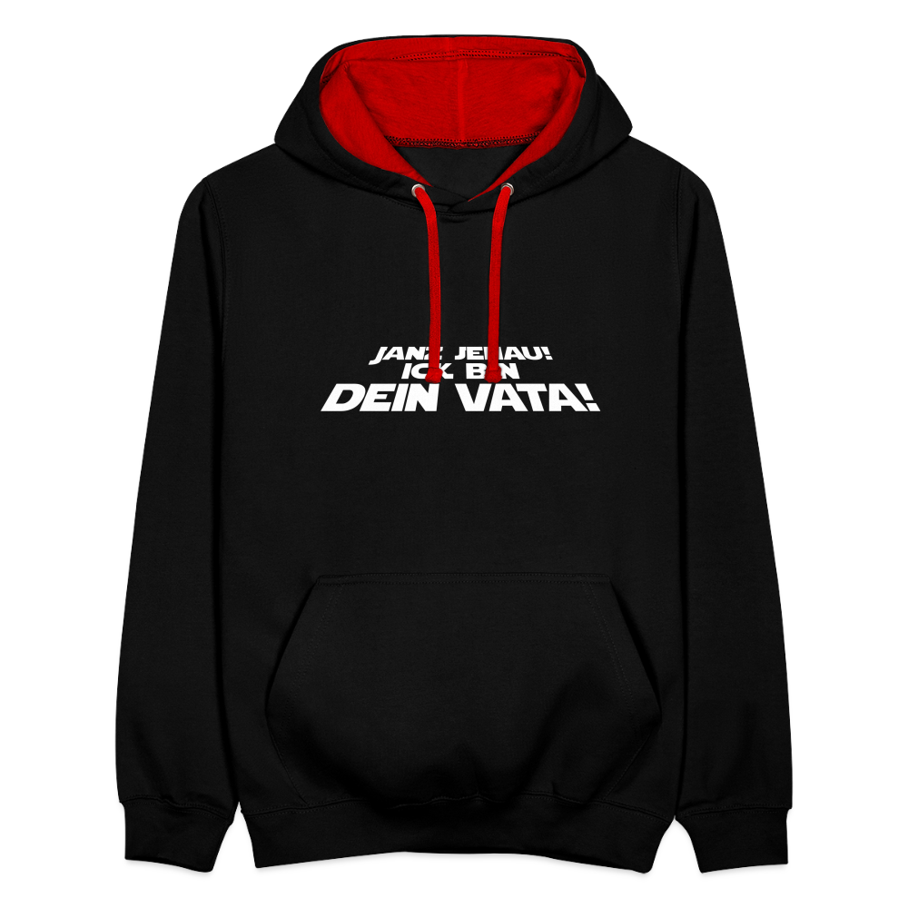 Janz jenau! Ick bin dein Vata! - Kontrast Hoodie - Schwarz/Rot