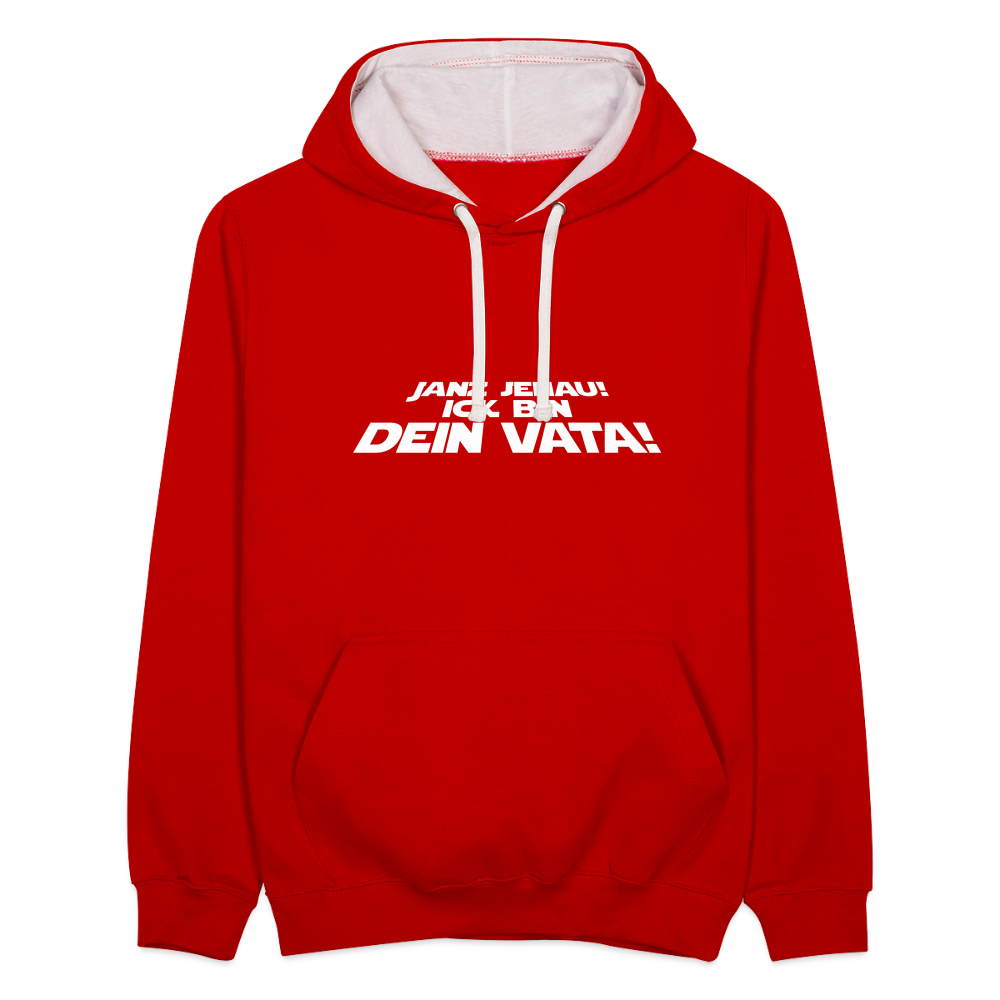 Janz jenau! Ick bin dein Vata! - Kontrast Hoodie - Rot/Weiß