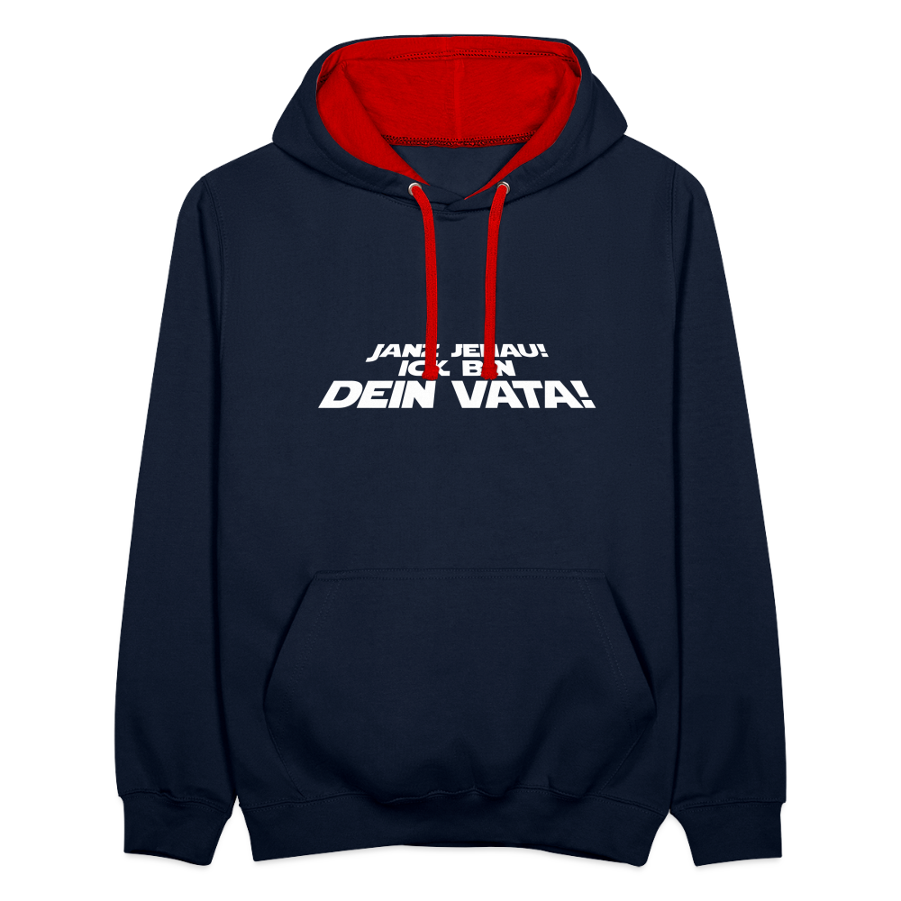 Janz jenau! Ick bin dein Vata! - Kontrast Hoodie - Navy/Rot