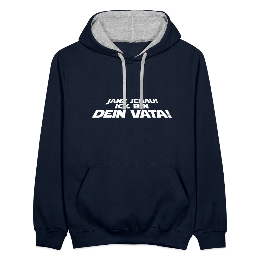 Janz jenau! Ick bin dein Vata! - Kontrast Hoodie - Navy/Grau meliert