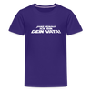 Janz jenau! Ick bin dein Vata! - Teenager Premium T-Shirt - Lila