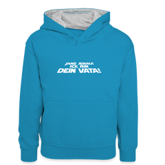 Janz jenau! Ick bin dein Vata! - Teenager Kontrast-Hoodie