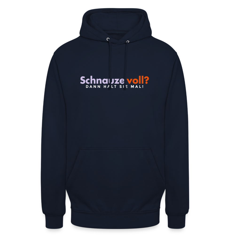 Schnauze voll? Dann halt sie mal! - Unisex Hoodie - Navy