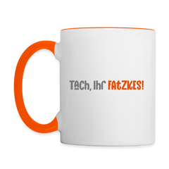 Tach, Ihr Fatzkes! - Tasse zweifarbig