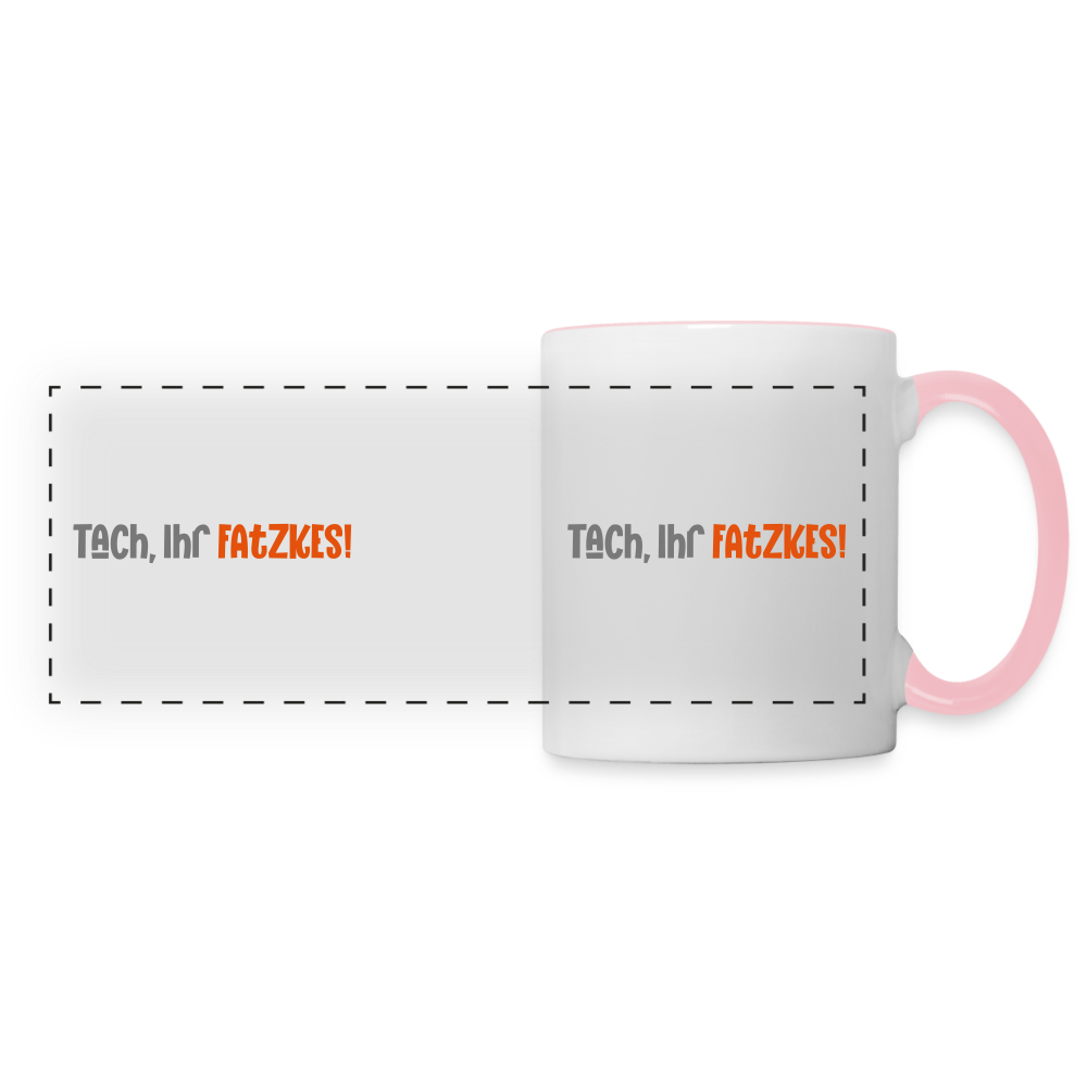 Tach, Ihr Fatzkes! - Tasse zweifarbig - Weiß/Pink