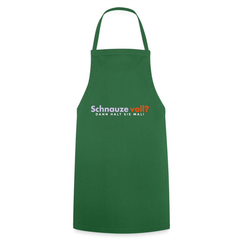 Schnauze voll? Dann halt sie mal! - Kochschürze - Grün