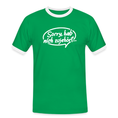 sorry, hab nich zujehört... - Männer Ringer T-Shirt