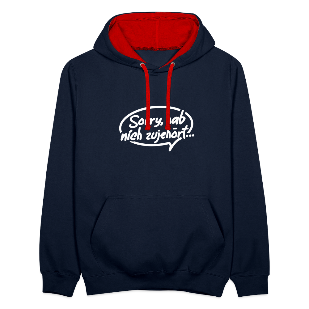 sorry, hab nich zujehört... - Kontrast Hoodie - Navy/Rot