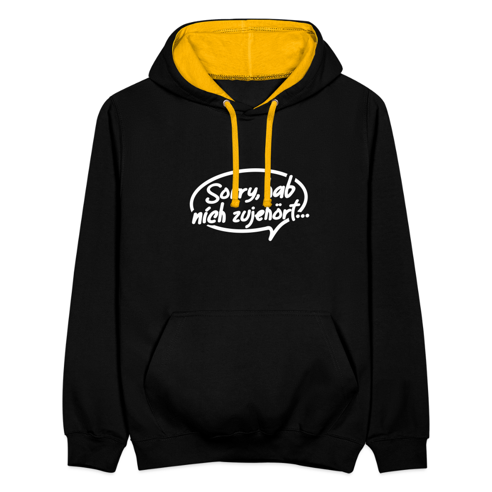 sorry, hab nich zujehört... - Kontrast Hoodie - Schwarz/Gold