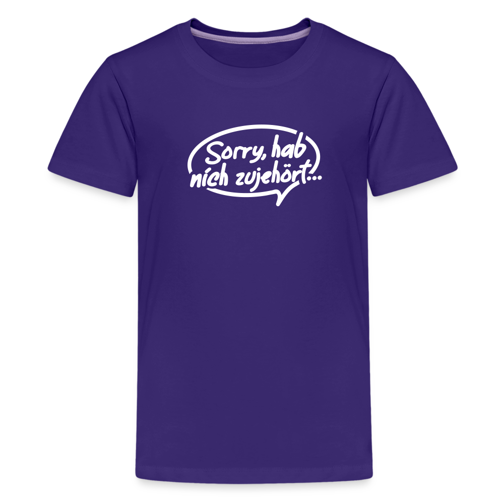 sorry, hab nich zujehört... - Teenager Premium T-Shirt - Lila