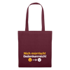 Nich mürrisch! Jedankenreich! - Stoffbeutel - Burgunderrot