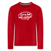 sorry, hab nich zujehört... - Kinder Langarmshirt - Rot